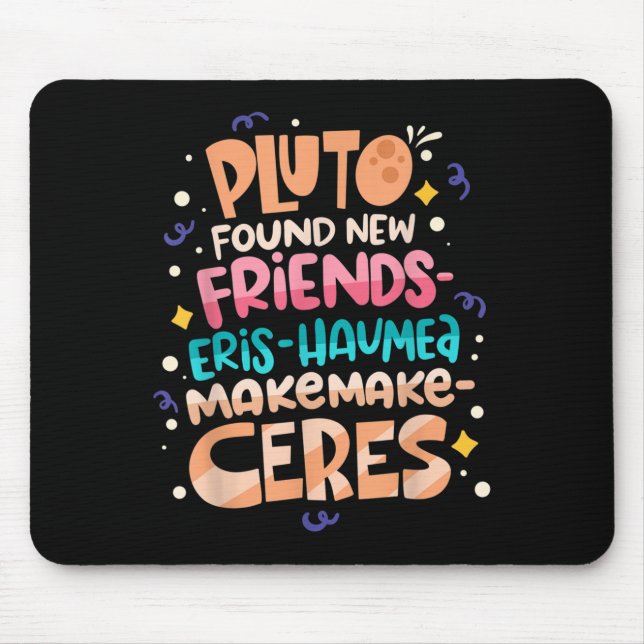 Alfombrilla De Ratón Found New Friends Funny Science Quotes Planets  (Frente)