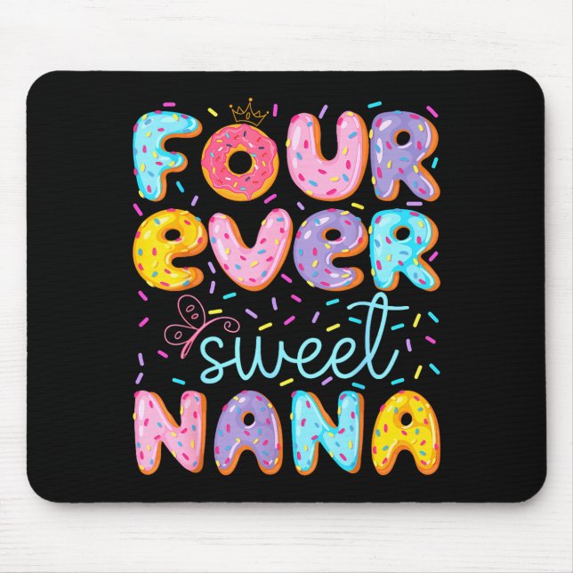 Alfombrilla De Ratón Four Ever Sweet Nana 4th Birthday Girl Donut Lover (Frente)