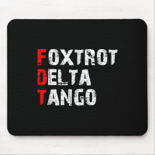 Alfombrilla De Ratón Foxtrots Delta Tangos Funny Foxtrots Delta Tangos