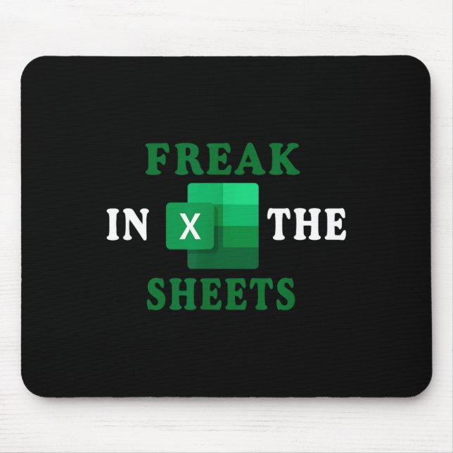Alfombrilla De Ratón Freak In The Sheets, Accountant Funny Spreadsheet  (Frente)