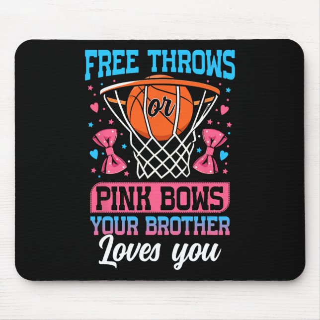 Alfombrilla De Ratón Free Throws Or Pink Bows Your Brother Loves You Ge (Frente)
