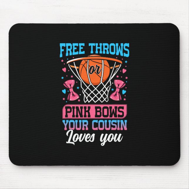 Alfombrilla De Ratón Free Throws Or Pink Bows Your Cousin Loves You Gen (Frente)