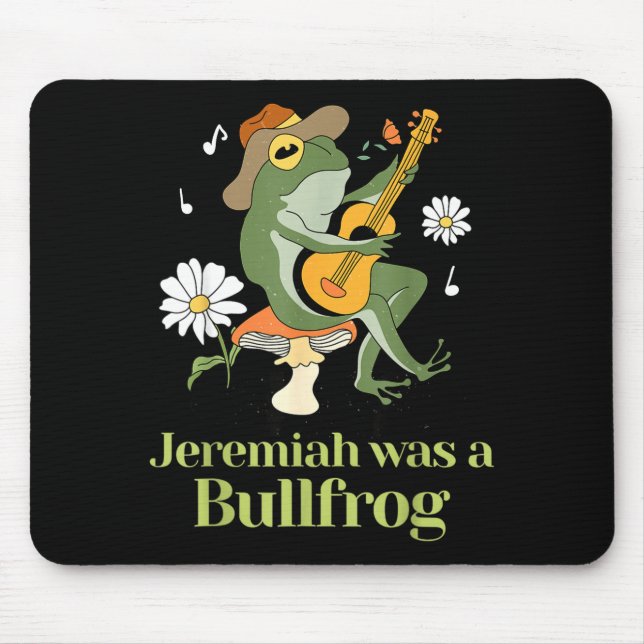 Alfombrilla De Ratón Frog Guitar-jeremiah Was Bullfrog Funny Saying  (Frente)