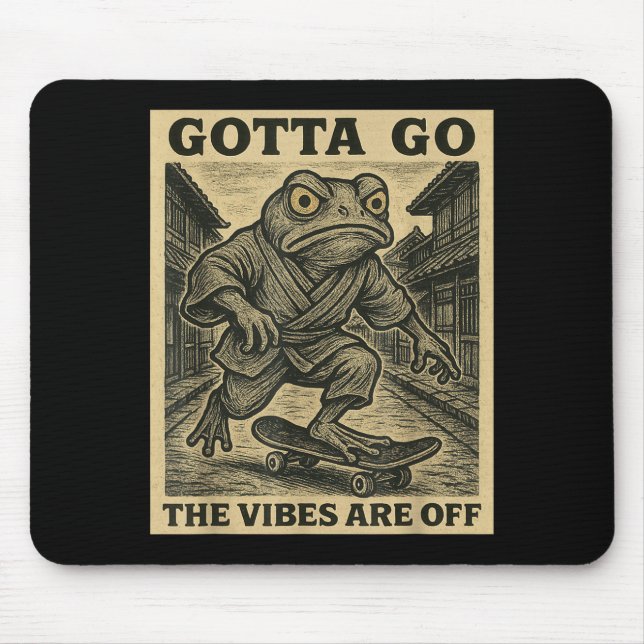 Alfombrilla De Ratón Frog Skateboard Gotta Go The Vibes Are Off Funny G (Frente)