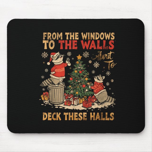 Alfombrilla De Ratón From The Windows To The Walls I'm About To Deck Th (Frente)