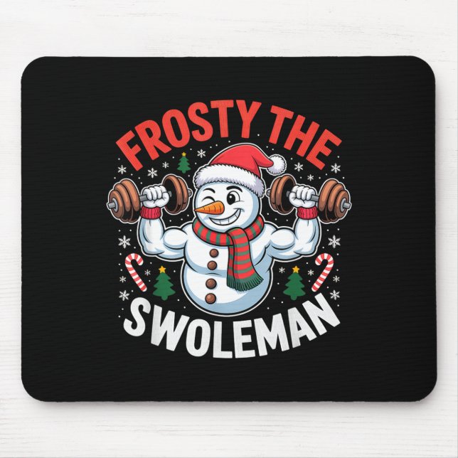 Alfombrilla De Ratón Frosty The Swoleman Funny Gym Swole Bro Snowman  (Frente)