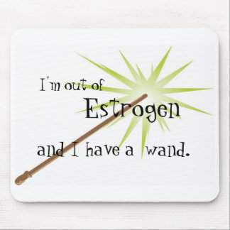 Alfombrilla De Ratón Fuera del estrógeno Mousepad