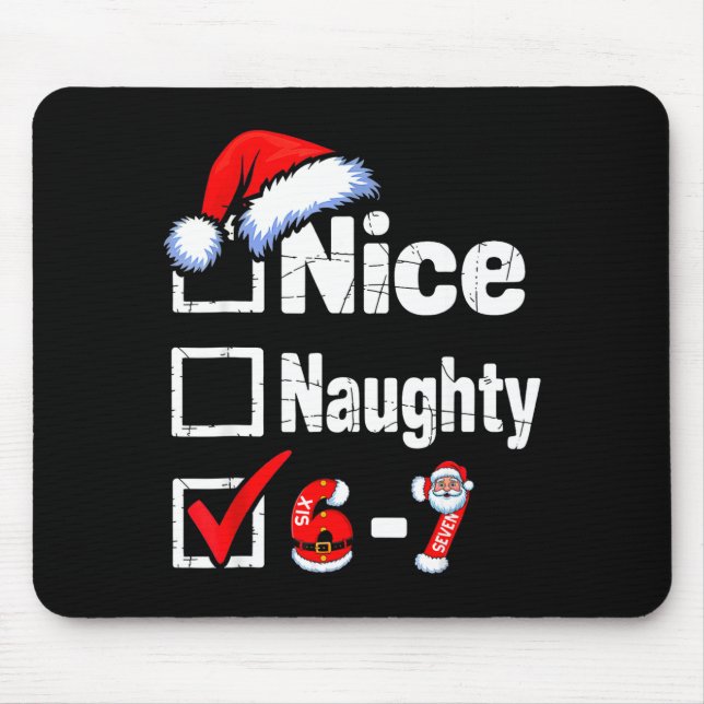Alfombrilla De Ratón Funny 6 7 Bruh Christmas Checklist Cute Naughty Ni (Frente)