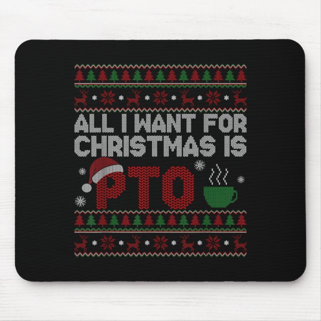 Alfombrilla De Ratón Funny All I Want For Christmas Is Pto Matching Ugl (Frente)