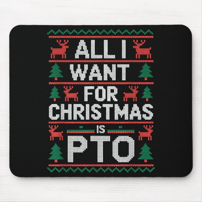 Alfombrilla De Ratón Funny All I Want For Christmas Is Pto Matching Ugl (Frente)