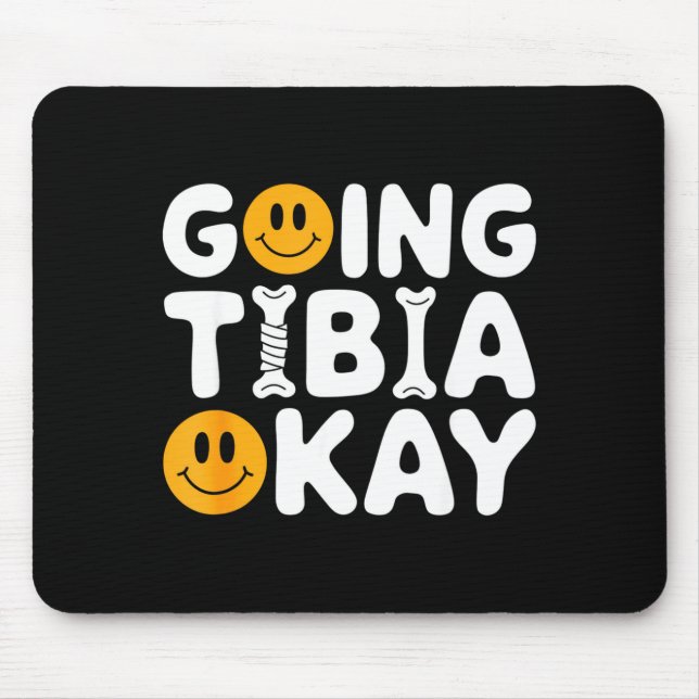 Alfombrilla De Ratón Funny Anatomy Going Tibia Okay Broken Leg Gift For (Frente)