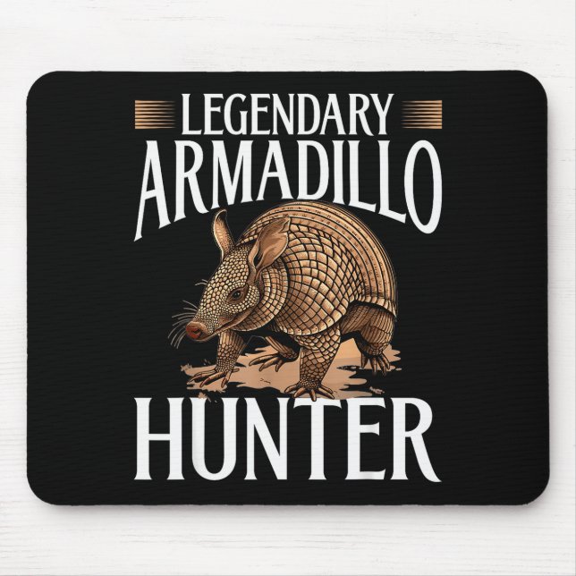 Alfombrilla De Ratón Funny Armadillo Animal Legendary Armadillo Hunter  (Frente)
