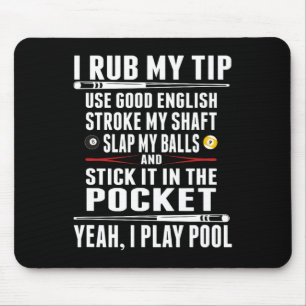 Alfombrilla De Ratón Funny Billiard I Rub My Tip