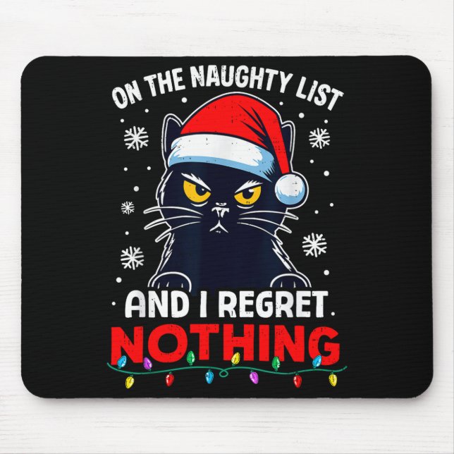Alfombrilla De Ratón Funny Black Cat Christmas I Regret Nothing Cats Lo (Frente)