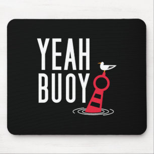 Alfombrilla De Ratón Funny Booting Pun Yeah Buoy Harbour Cruise Tee