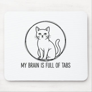 Alfombrilla De Ratón Funny Cat Office Mouse Pad - Brain Full Of Tabs