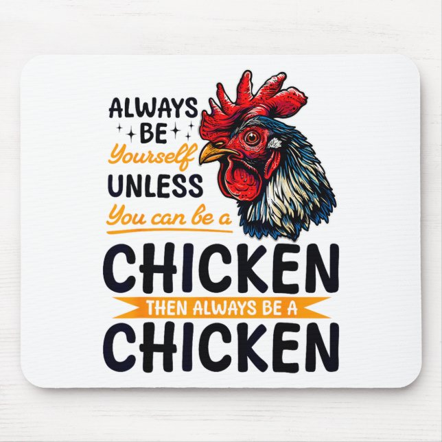 Alfombrilla De Ratón Funny Chicken Farm Animal Always Be Yourself Unles (Frente)