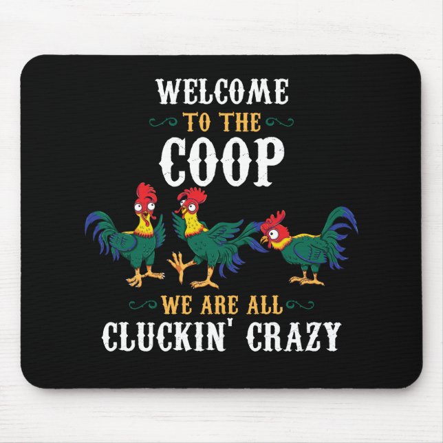 Alfombrilla De Ratón Funny Chicken Welcome To The Coop (Frente)