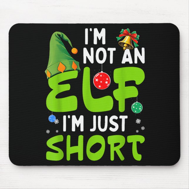 Alfombrilla De Ratón Funny Christmas Im Not An Elf Just Short Xmas Men  (Frente)