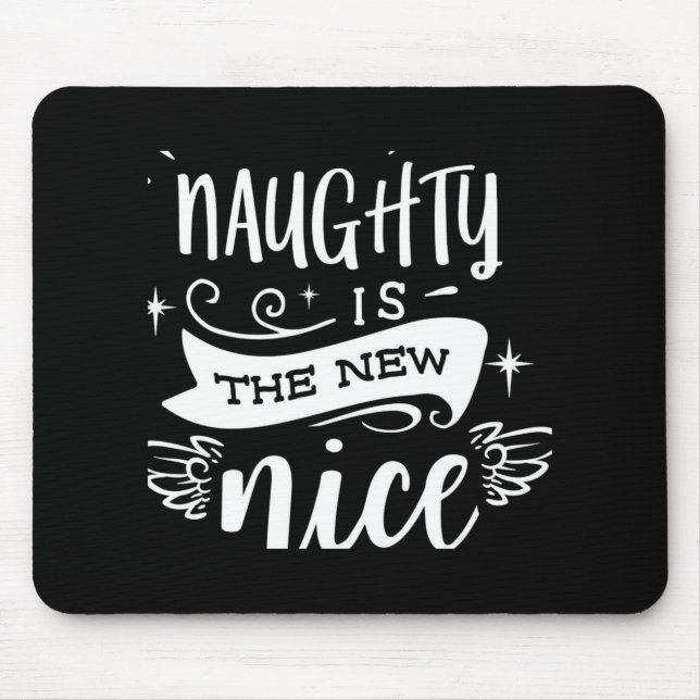 Alfombrilla De Ratón Funny Christmas Naughty Is The New Nice Monogram T (Frente)