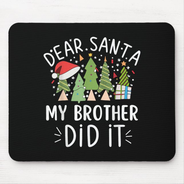 Alfombrilla De Ratón Funny Christmas Quote Sayings Dear Santa My Brothe (Frente)