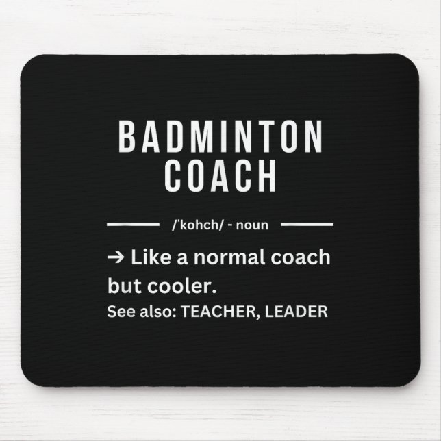 Alfombrilla De Ratón Funny Cool Badminton Coach Quote  (Frente)
