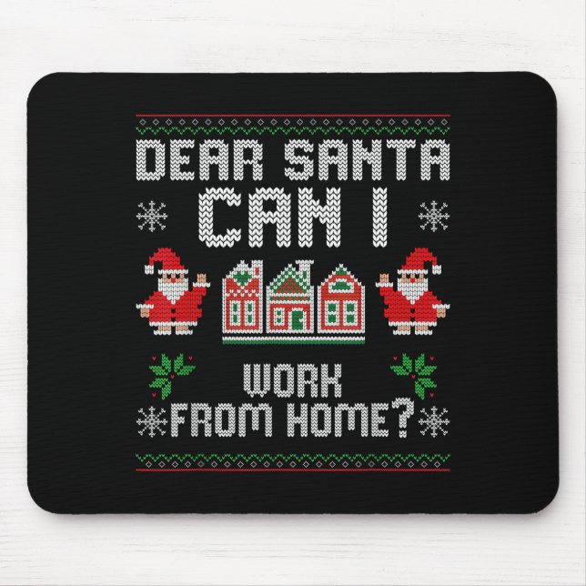 Alfombrilla De Ratón Funny Dear Santa Can I Work From Home Ugly Christm (Frente)