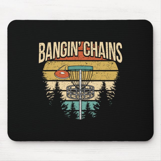 Alfombrilla De Ratón Funny Disc Golf Player Saying I Bangin' Chains  (Frente)