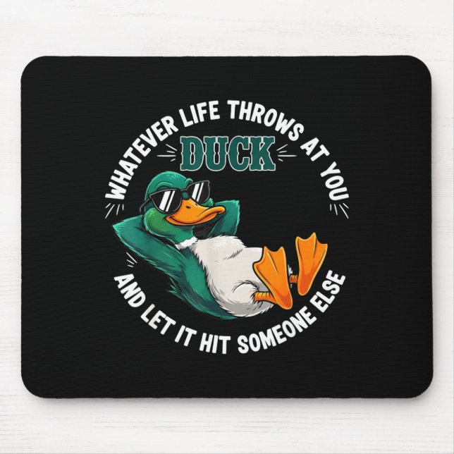 Alfombrilla De Ratón Funny Duck Graphic Life Quote Men Women Gift  (Frente)