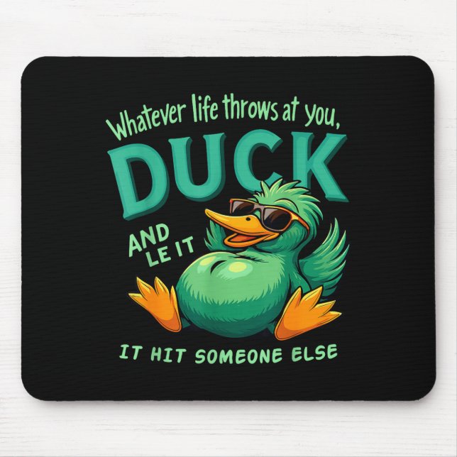 Alfombrilla De Ratón Funny Duck Graphic Men Women Teens Funny Quote  (Frente)