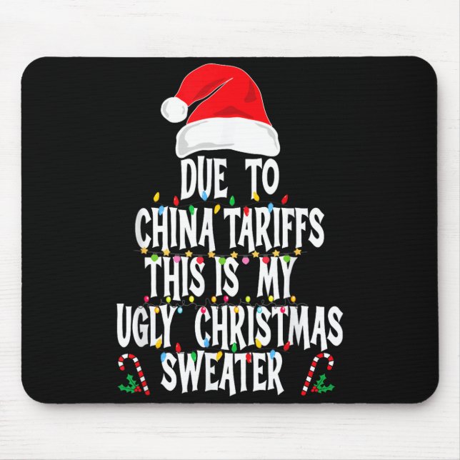 Alfombrilla De Ratón Funny Due To China Tarriffs Ugly Christmas Sweater (Frente)