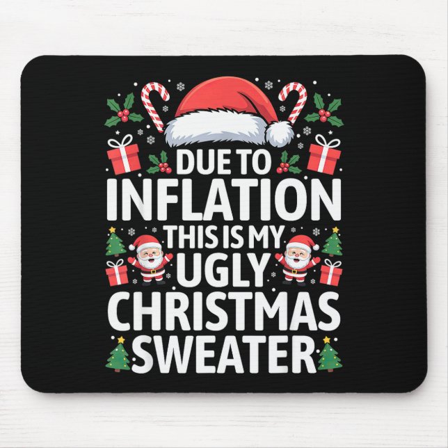 Alfombrilla De Ratón Funny Due To Inflation Ugly Christmas Sweaters Men (Frente)