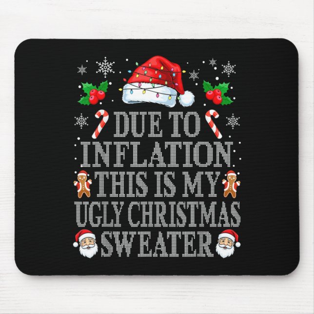 Alfombrilla De Ratón Funny Due To Inflation Ugly Christmas Sweaters Men (Frente)