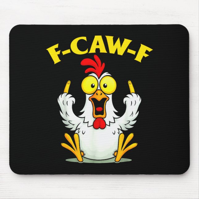 Alfombrilla De Ratón Funny F-caw-f Chicken Fcawf Chicken  (Frente)