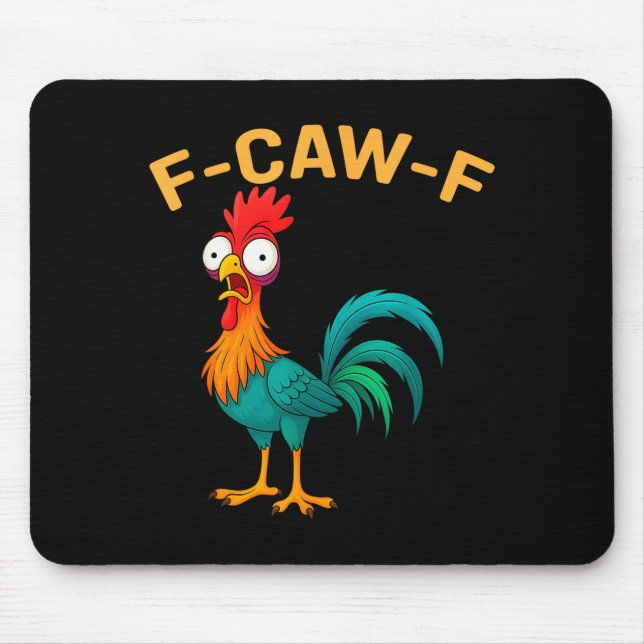 Alfombrilla De Ratón Funny F-caw-f Chicken Fcawf Chicken  (Frente)