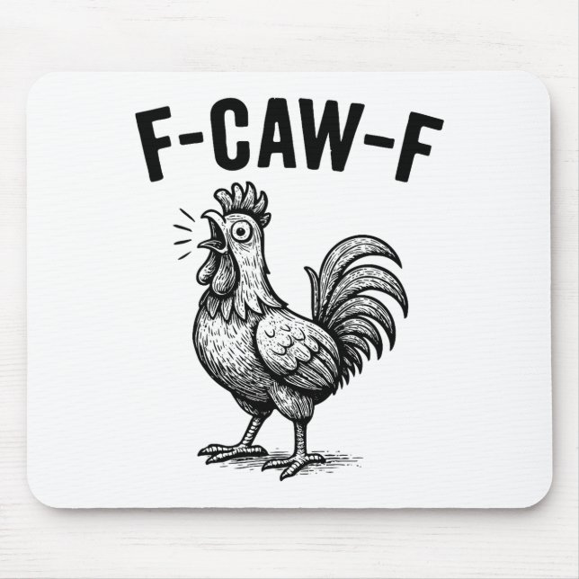 Alfombrilla De Ratón Funny F-caw-f Chicken Graphic Sarcastic Bird  (Frente)