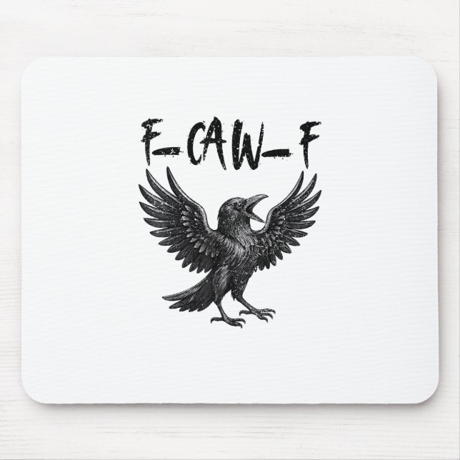Alfombrilla De Ratón Funny F-Caw-F Raven Bird Cawing Graphic F-Caw-F Cr (Frente)