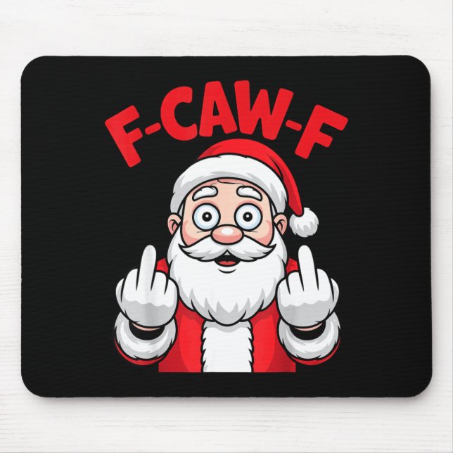 Alfombrilla De Ratón Funny F-caw-f Santa Middle Finger Sarcastic Xmas P (Frente)