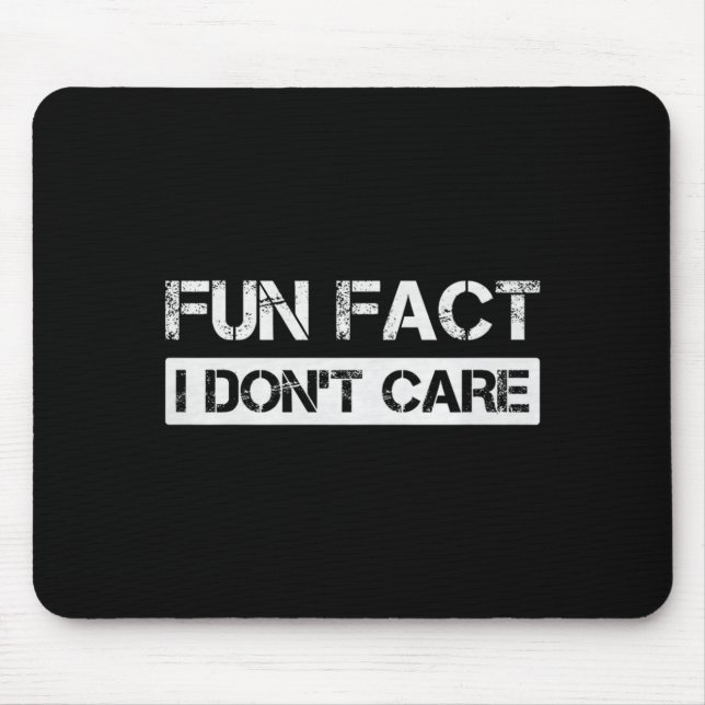 Alfombrilla De Ratón Funny Fact I Don't Care Motivational Quotes Premiu (Frente)