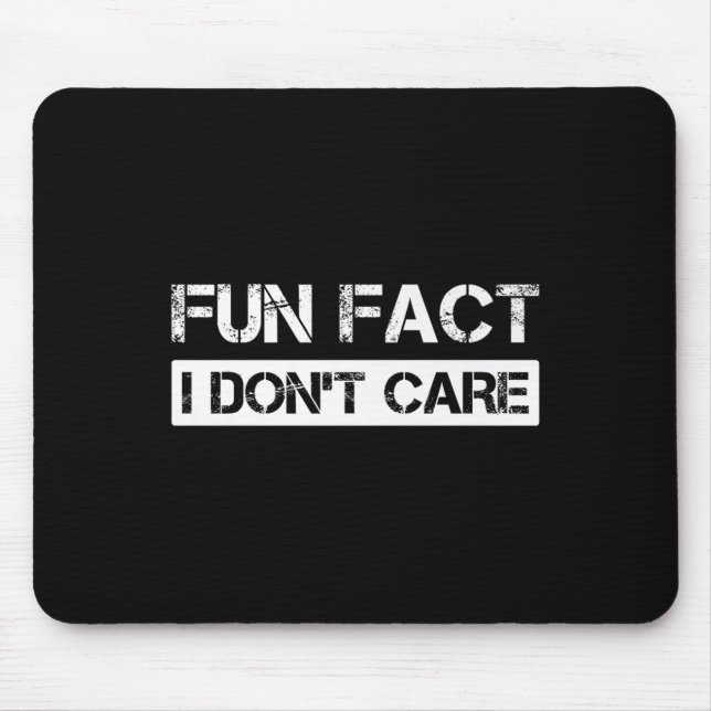 Alfombrilla De Ratón Funny Fact I Don't Care Motivational Quotes Premiu (Frente)