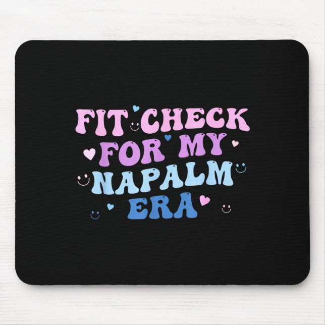 Alfombrilla De Ratón Funny Fit-check For My Napalm Era Design  (Frente)