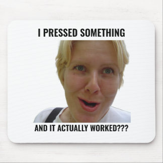 Alfombrilla De Ratón Funny Gamer Mouse Pad I Pressed Something Meme