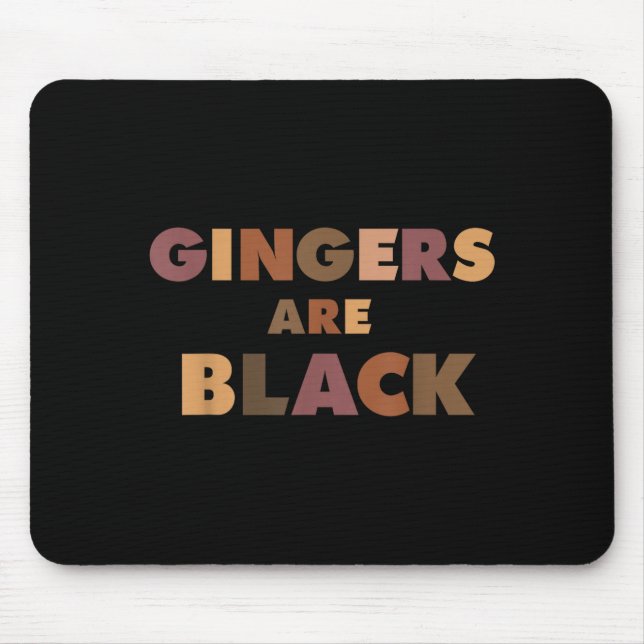 Alfombrilla De Ratón Funny Gingers Are Black Meme, Ginger Blacks Redhea (Frente)
