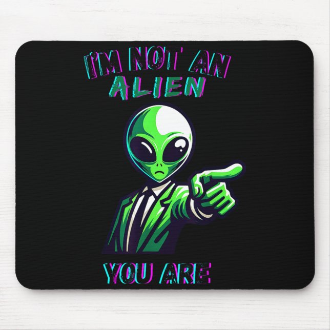 Alfombrilla De Ratón Funny Halloween I'm Not An Alien, You Are  (Frente)
