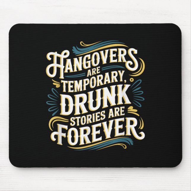 Alfombrilla De Ratón Funny Hangovers Are Temrary Drinking Humor  (Frente)