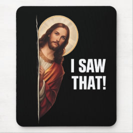 Alfombrilla De Ratón Funny Jesus "I Saw That" Christian meme design