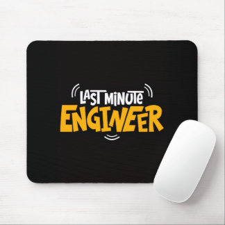 Alfombrilla De Ratón Funny “Last Minute Engineer” Mouse Pad