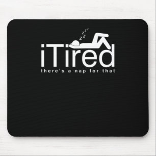 Alfombrilla De Ratón Funny Lazy People Couch Potato Sleepyhead iTired T