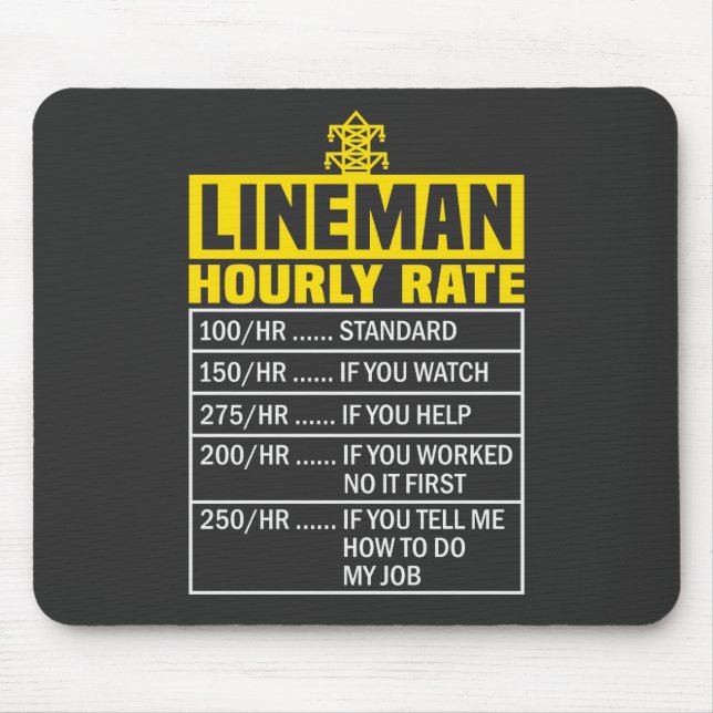 Alfombrilla De Ratón Funny Lineman Hourrate Black Mousepad (Frente)