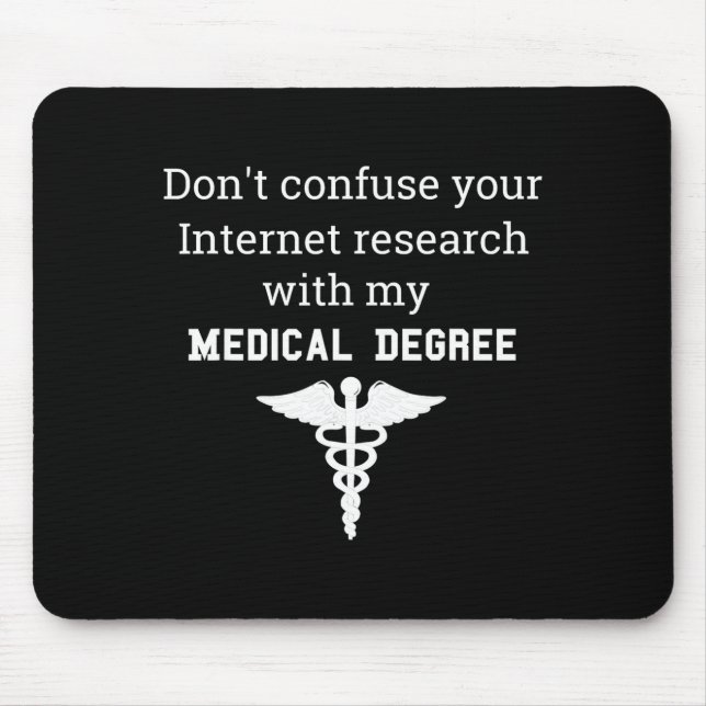 Alfombrilla De Ratón Funny Medical Degree Gift Don't Confuse Internet R (Frente)